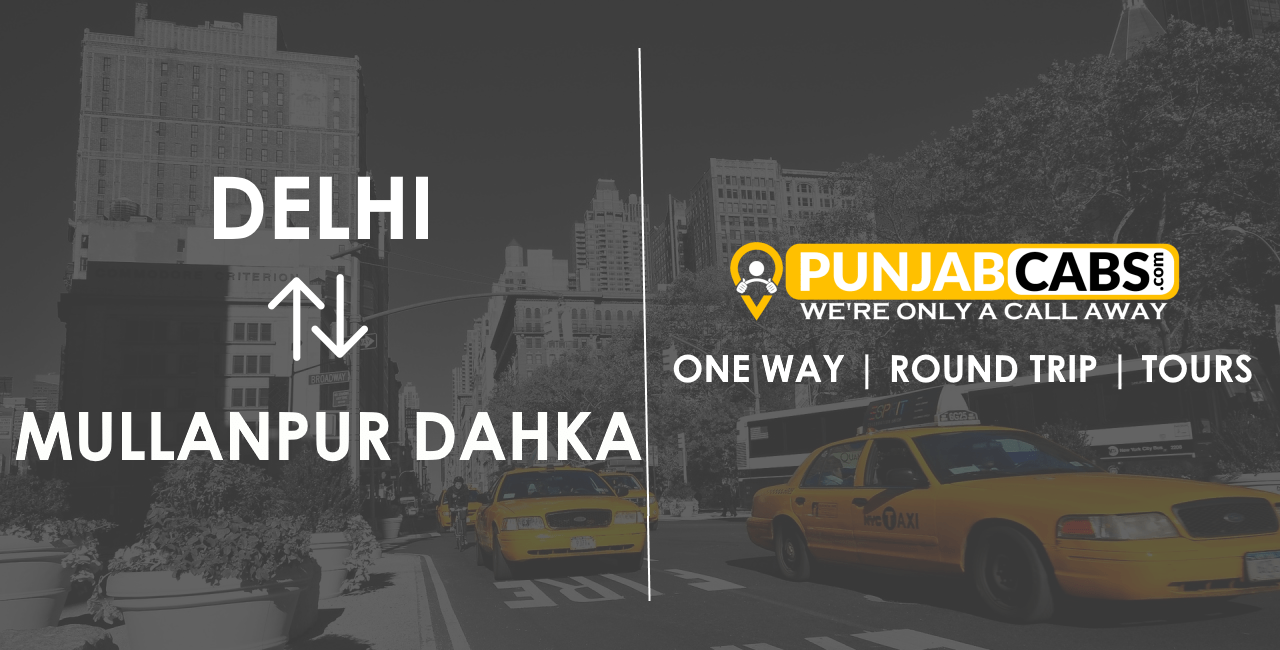One Way Taxi Delhi Airport to Mullanpur Dakha, Mullanpur DakhaDelhi Cabs