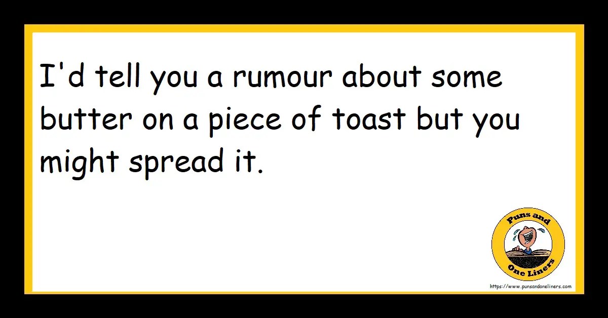 Butter jokes Puns And One Liners