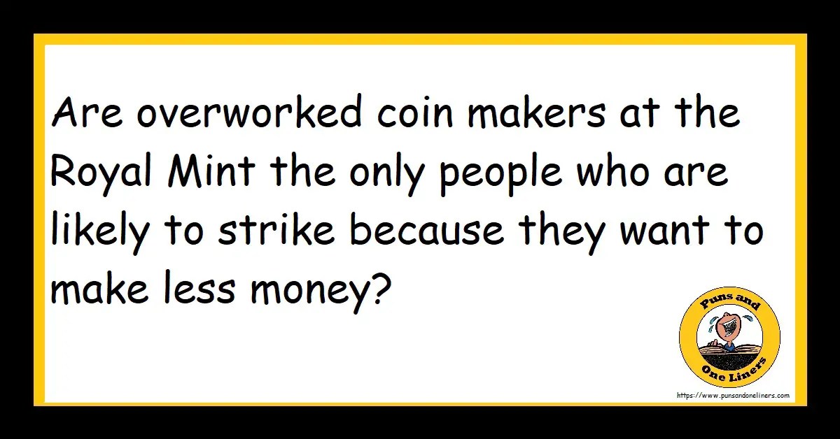 Coin Jokes Puns And One Liners