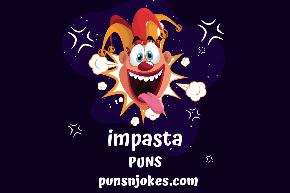 Impasta Puns Hilarious Puns for Pasta Lovers Puns N Jokes