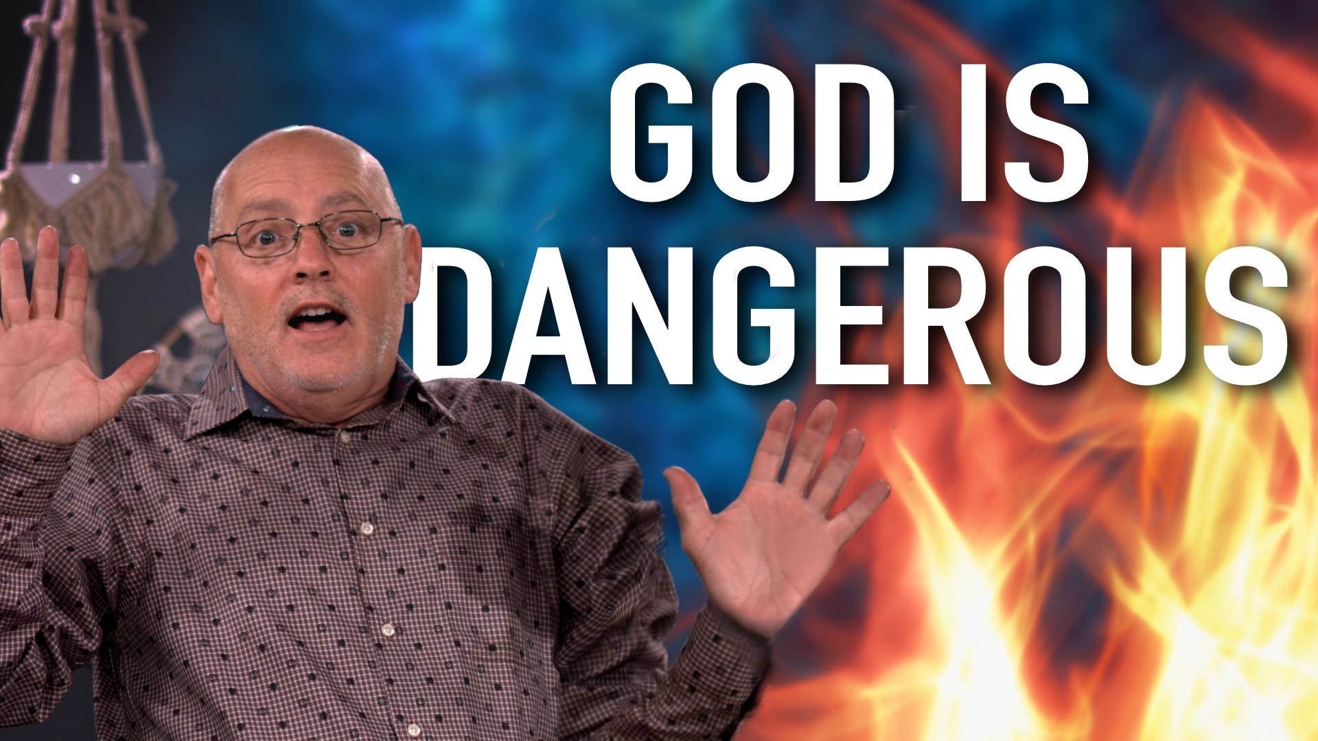 God Is Dangerous Purely Bible