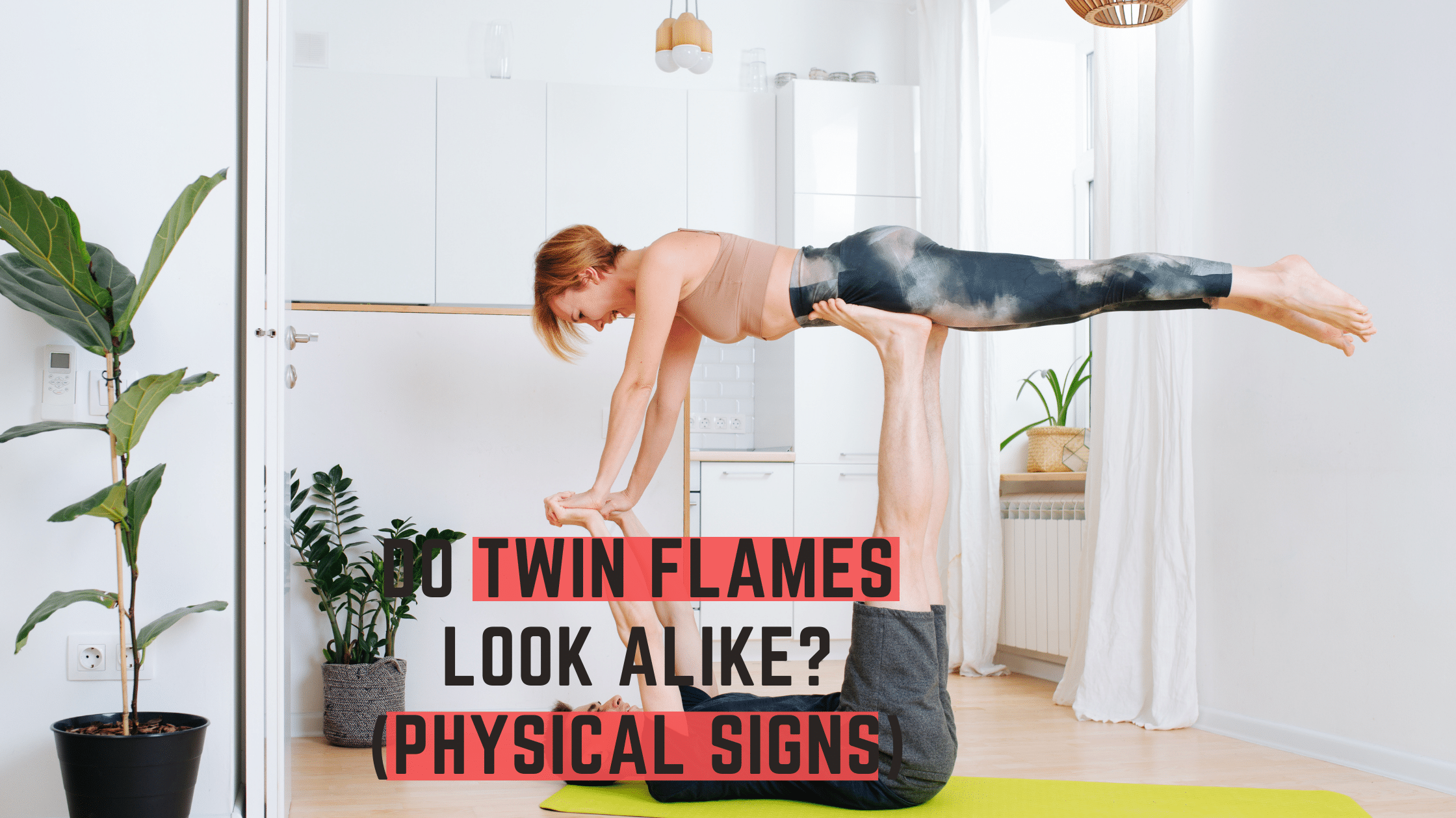 Do Twin Flames Look Alike? (Physical Signs) Pure Twin Flames
