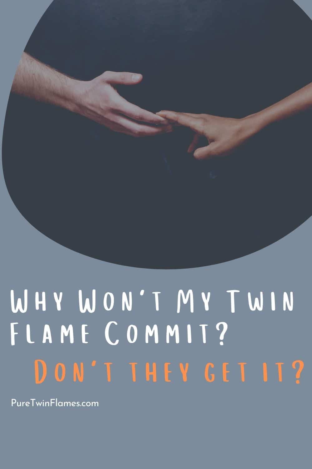 Dealing With Twin Flame Runner Commitment Issues Pure Twin Flames