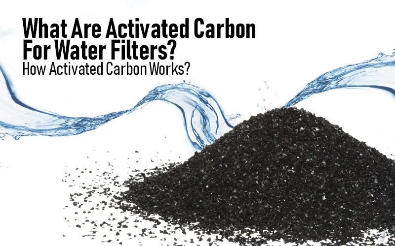 What Is Activated Carbon? Water Purification Systems