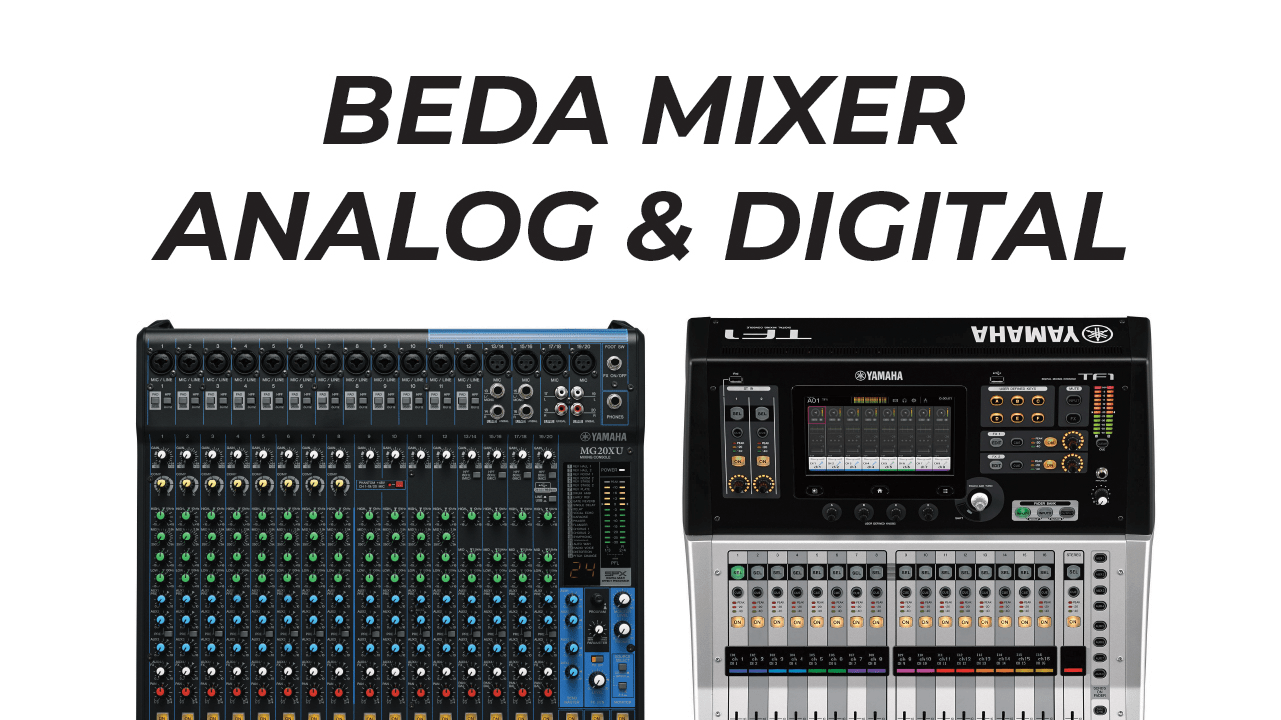 Perbedaan Mixer Digital dan Analog