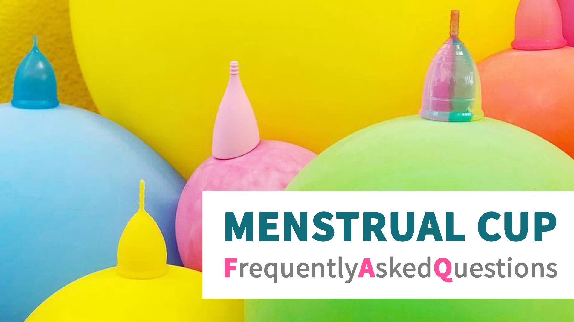 Menstrual Cup FAQ [& some not so frequently asked] by Put A Cup In It