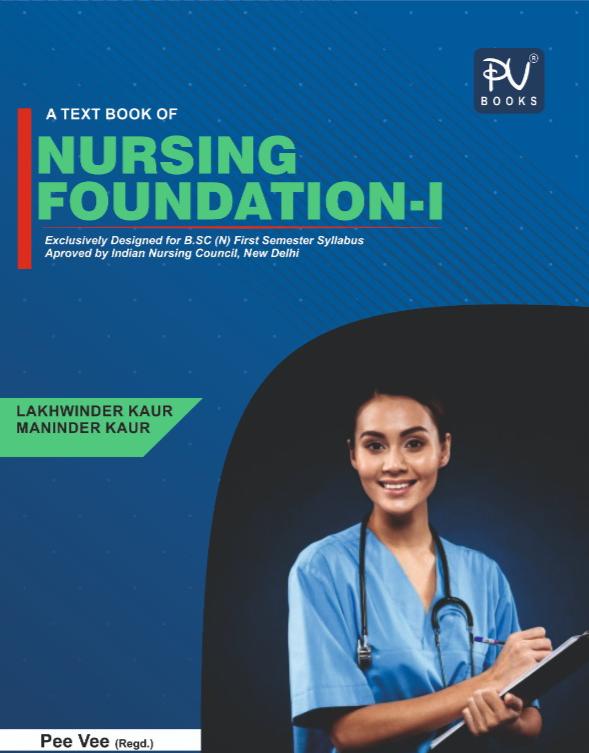 TEXTBOOK OF NURSING FOUNDATIONI (B.SC) (N) FIRST SEMESTER (NEW SYLLABI