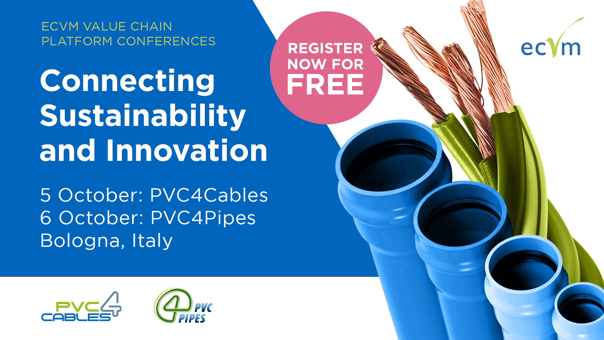 Connecting Sustainability and Innovation the PVC4Cables and PVC4Pipes
