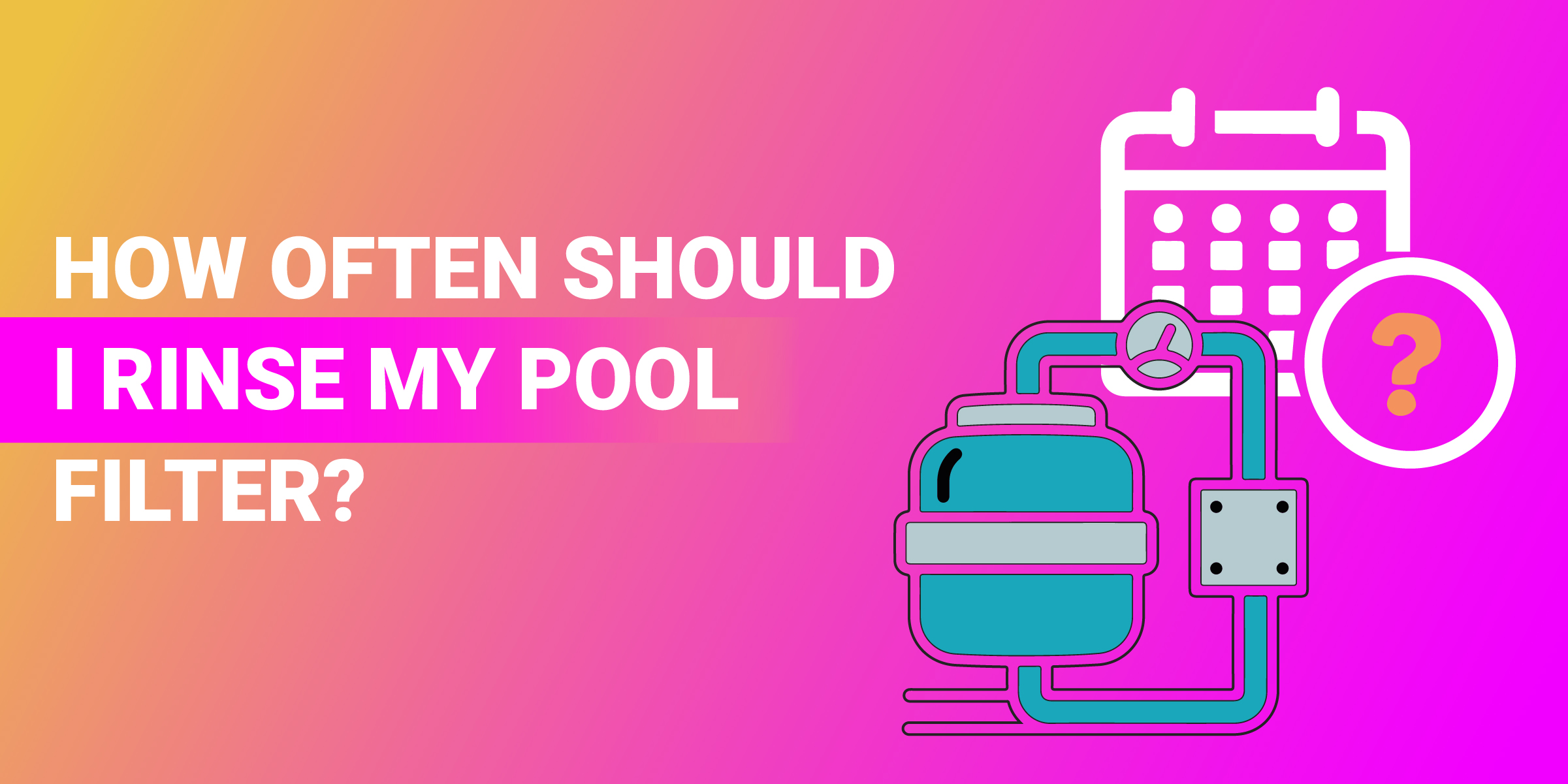 What Does Rinse Do on a Pool Filter? [+ How Long to Rinse]