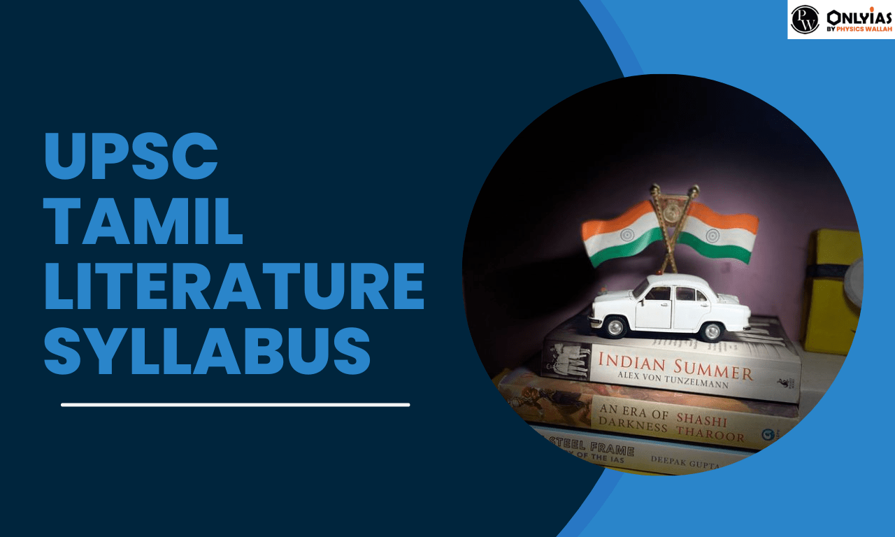 UPSC Tamil Literature Syllabus 2024, Download UPSC Tamil Literature