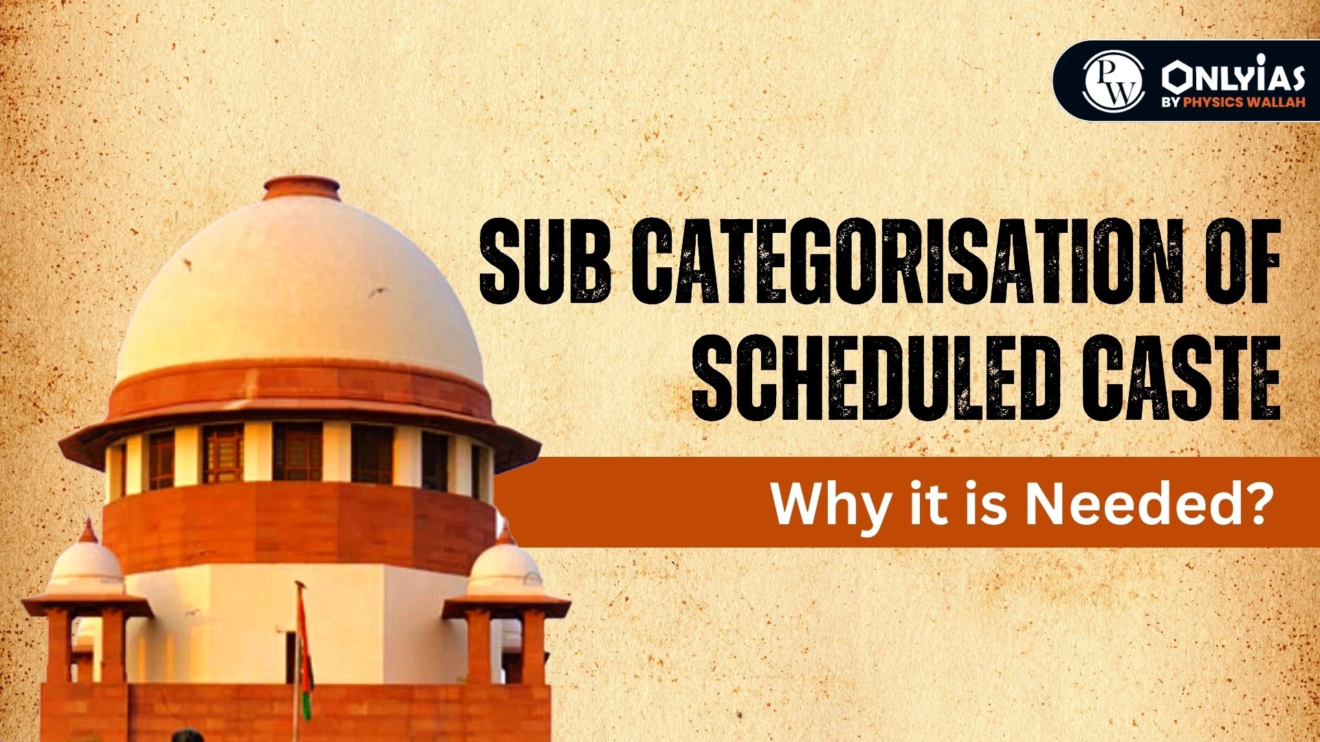 Sub Categorisation Of Scheduled Caste Why It Is Needed? PWOnlyIAS