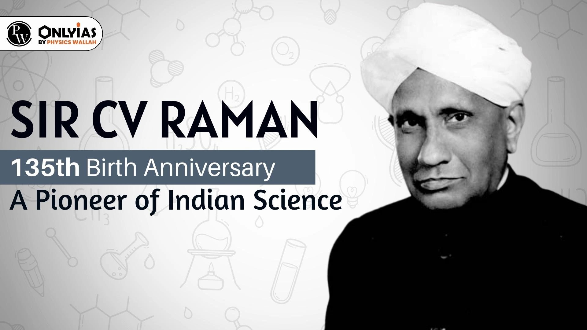 Sir CV Raman 135th Birth Anniversary A Pioneer Of Indian Science