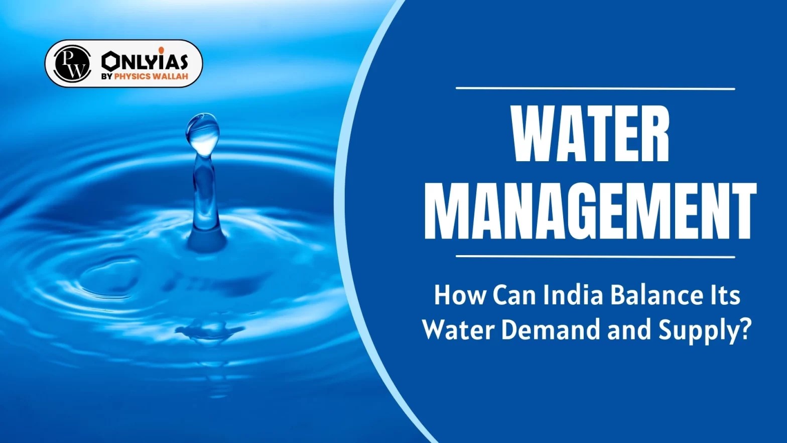 Water Management How Can India Balance Its Water Demand And Supply