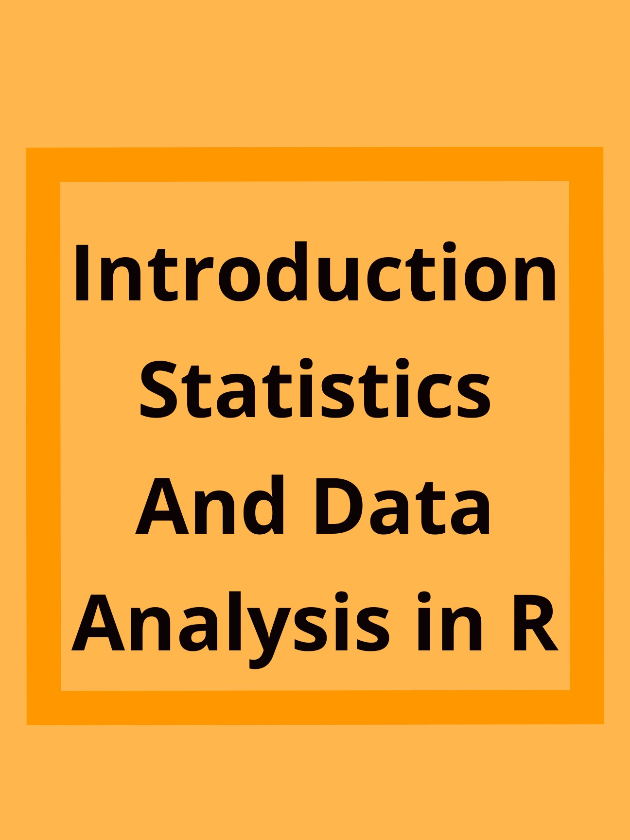 Introduction Statistics And Data Analysis in R
