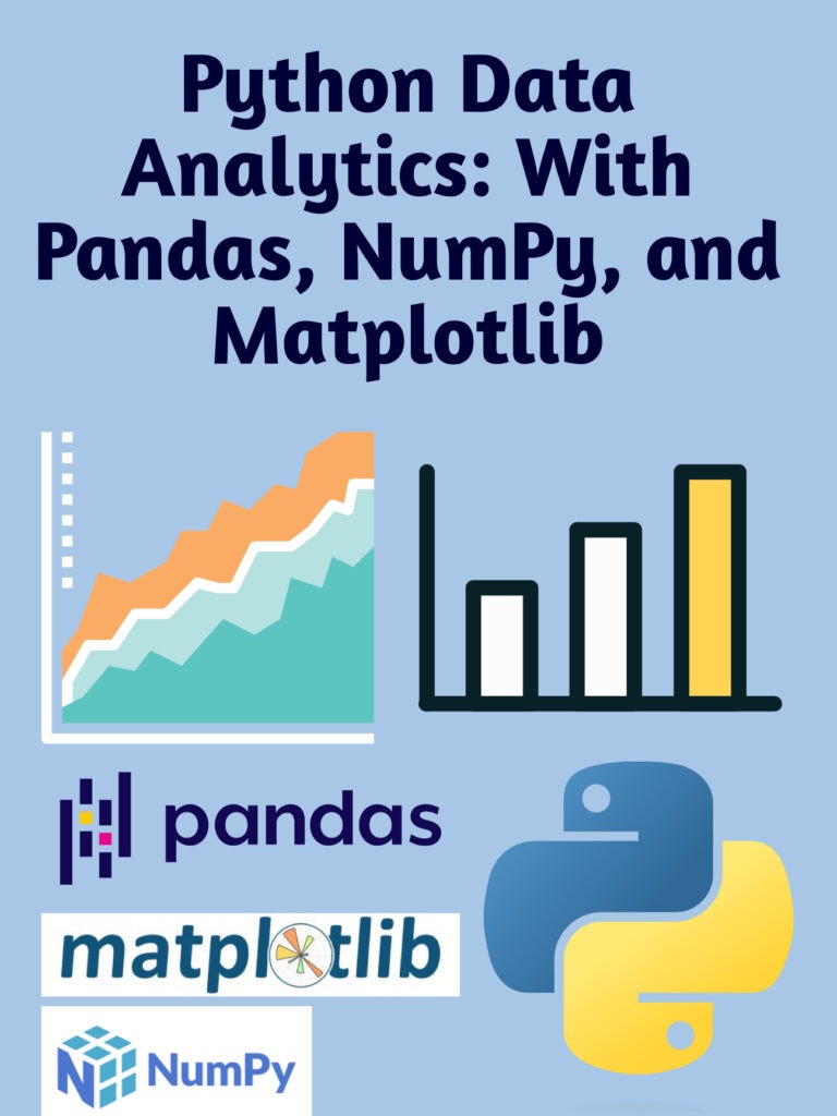 Python Data Analytics With Pandas, NumPy, and Matplotlib