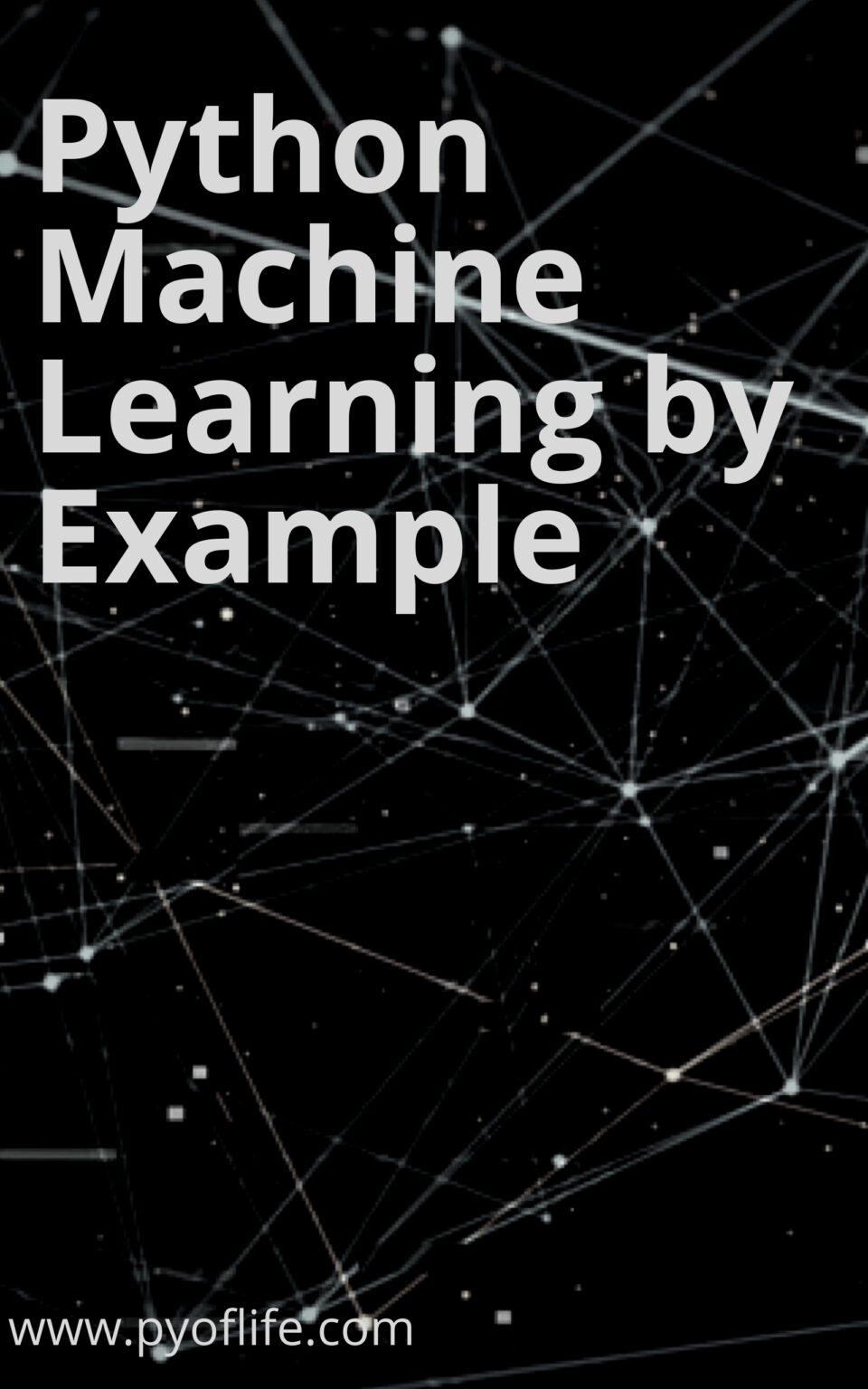 Python Machine Learning by Example