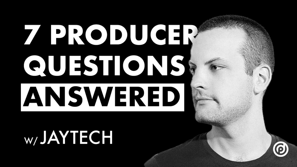 7 Common Music Production Questions Answered with Mentor Jaytech