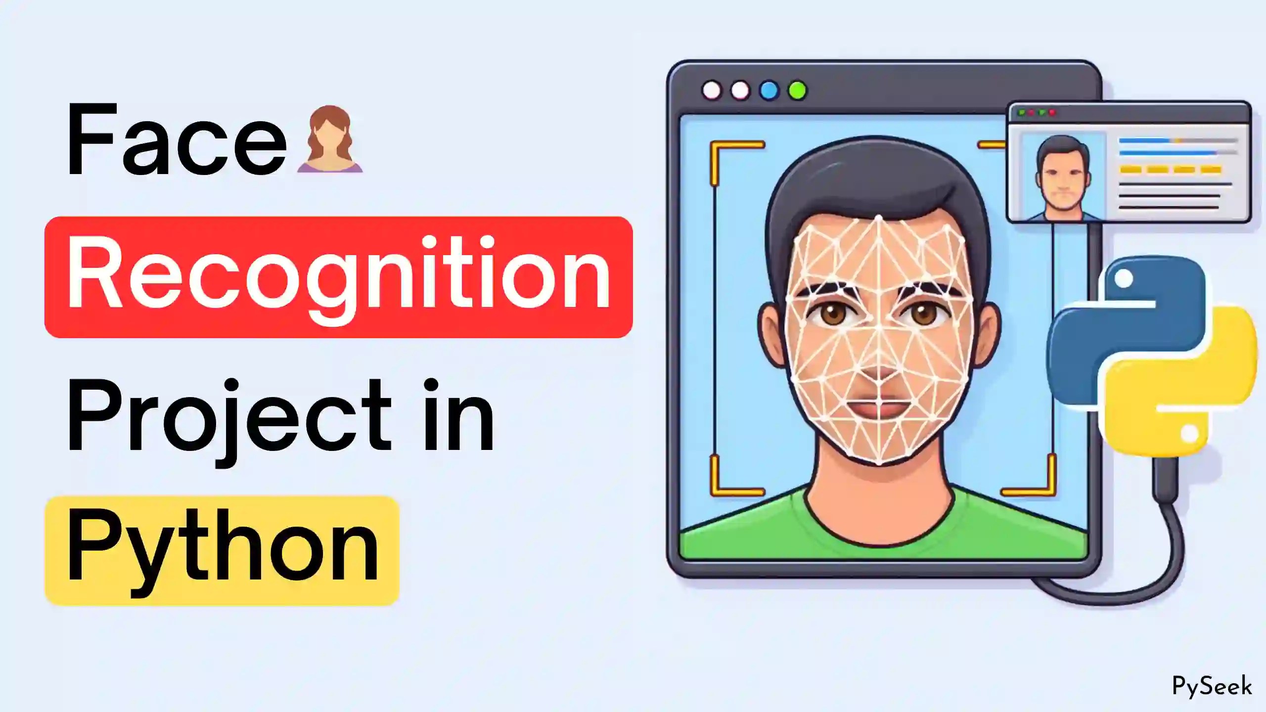 Create a Face Recognition Project in Python PySeek