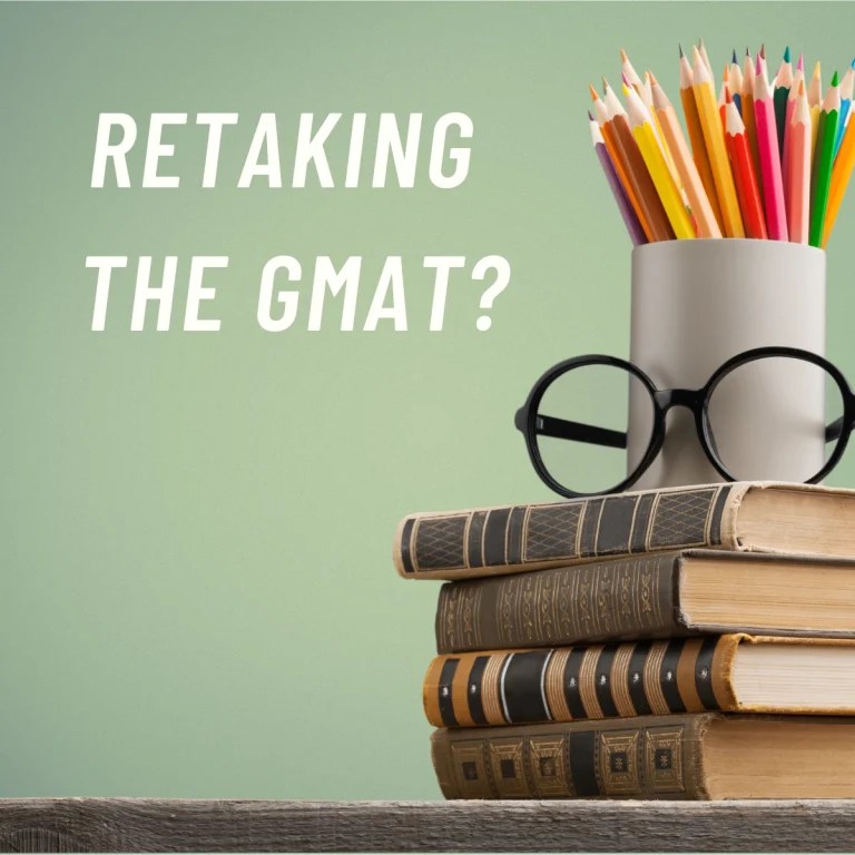 Mastering the GMAT Retake Know When, Why & How to Improve Your Score