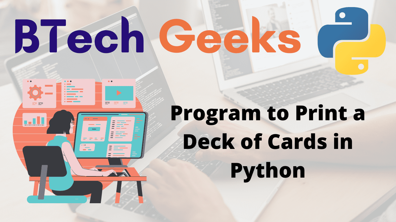 Python Program to Print a Deck of Cards in Python Python Programs