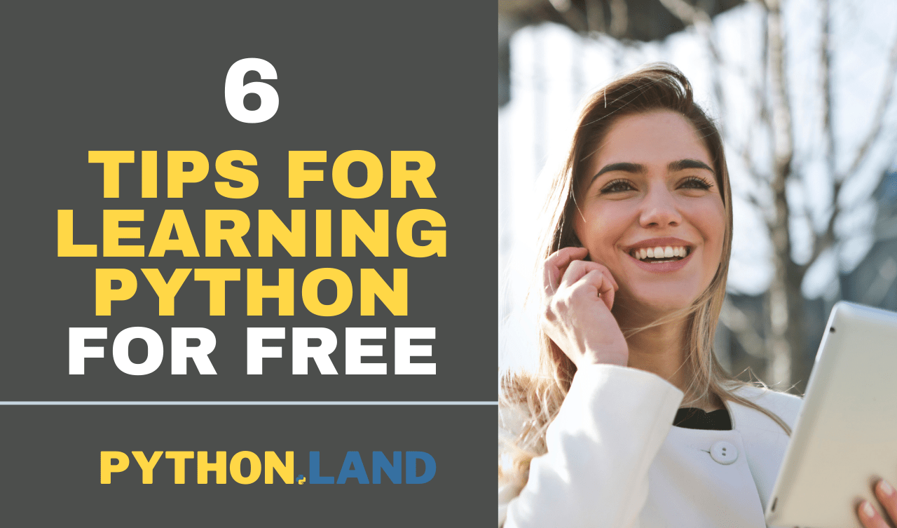 Learn Python For Free 6 Tips • Python Land Blog