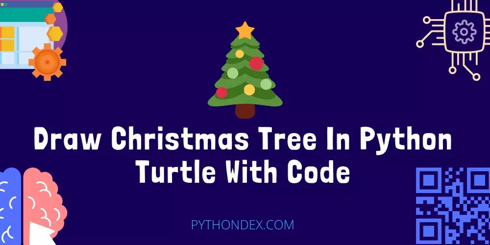 Draw Christmas Tree In Python Turtle With Code Pythondex