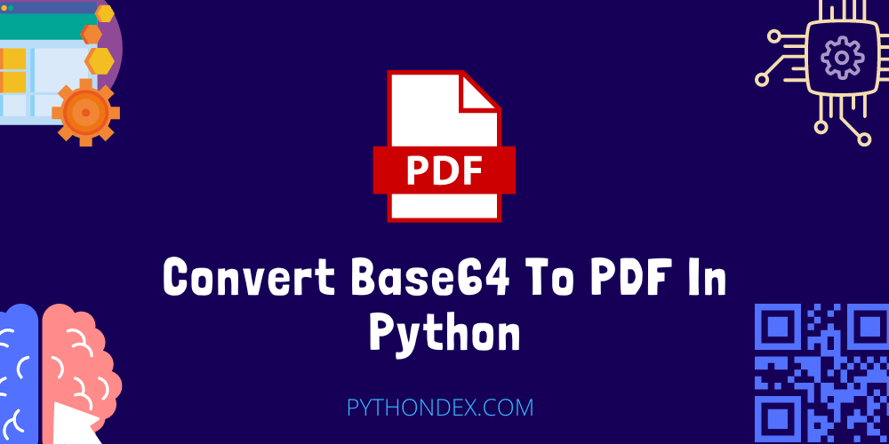 Convert Base64 To PDF In Python Pythondex