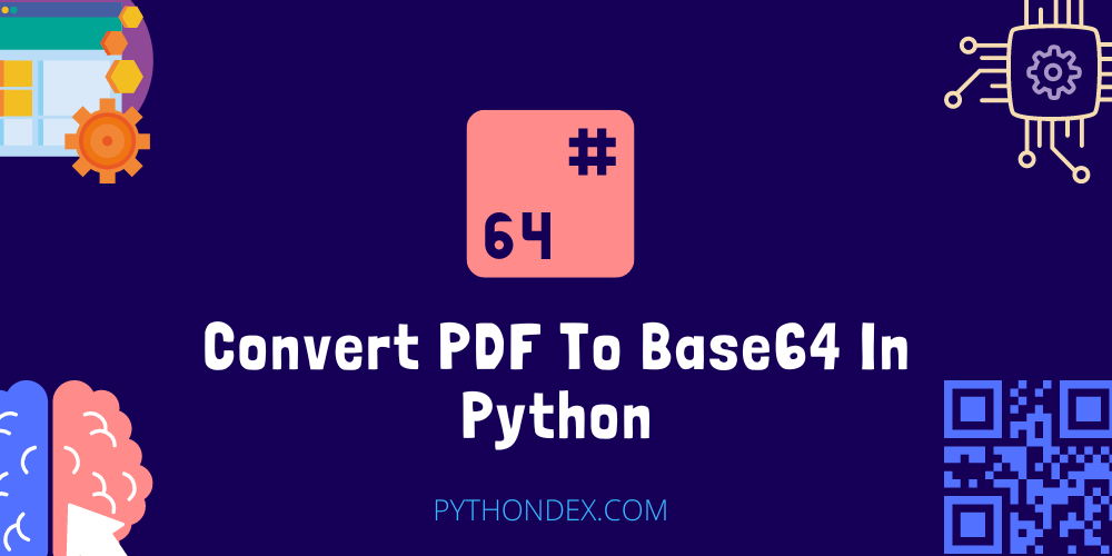Convert PDF To Base64 In Python Pythondex