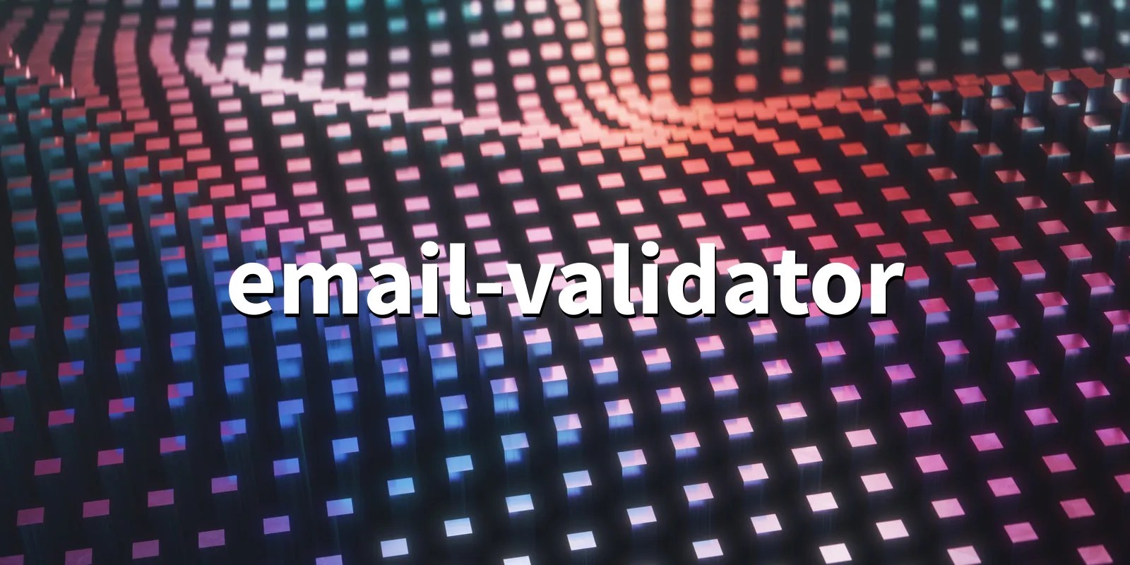 emailvalidator A robust email address syntax and deliverability