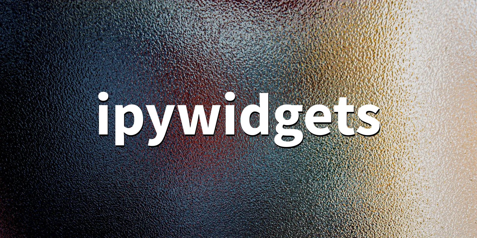 ipywidgets 8.1.5 Jupyter interactive widgets
