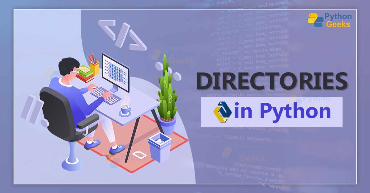 Directory in Python Python Geeks