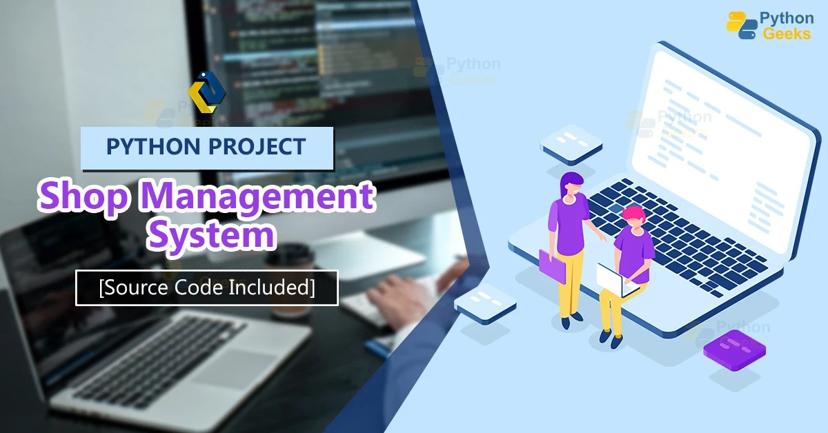 Python Shop Management System Project with Source Code Python Geeks