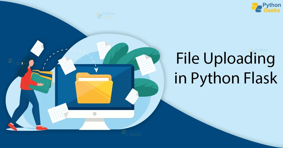 File Uploading with Python Flask Python Geeks