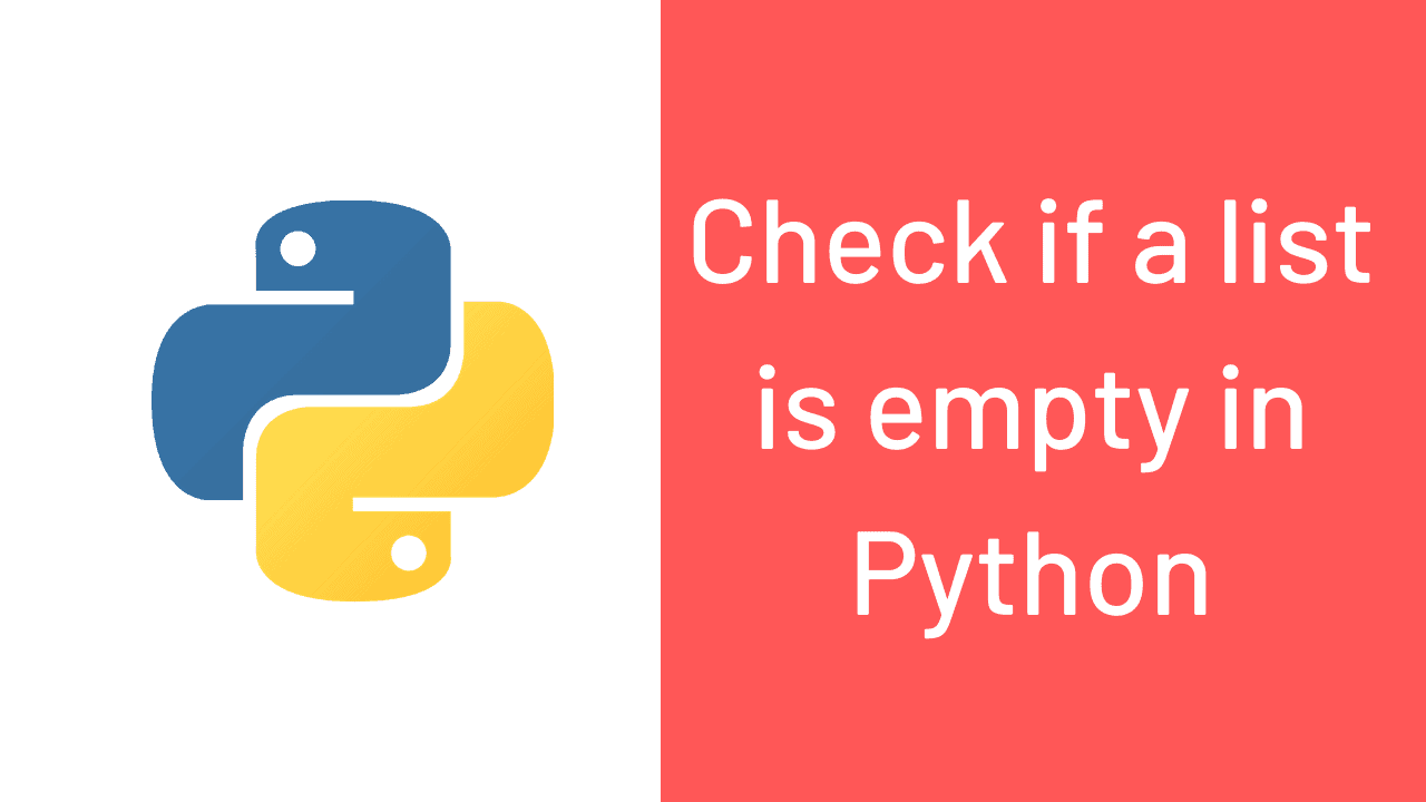 Check If A List Is Empty In Python Python Guides