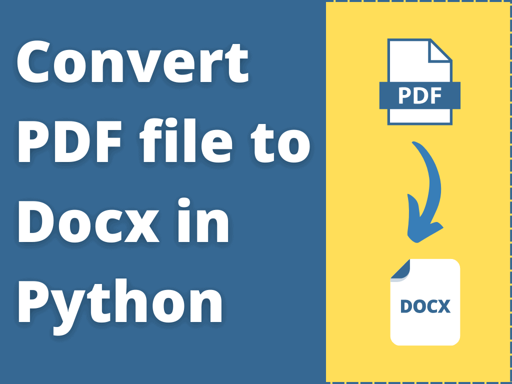 Convert PDF File To Docx In Python Python Guides