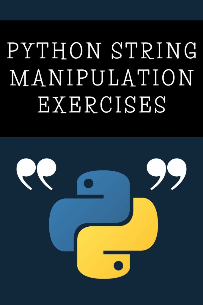 15 Python String Manipulation Exercises and Examples Pythonista