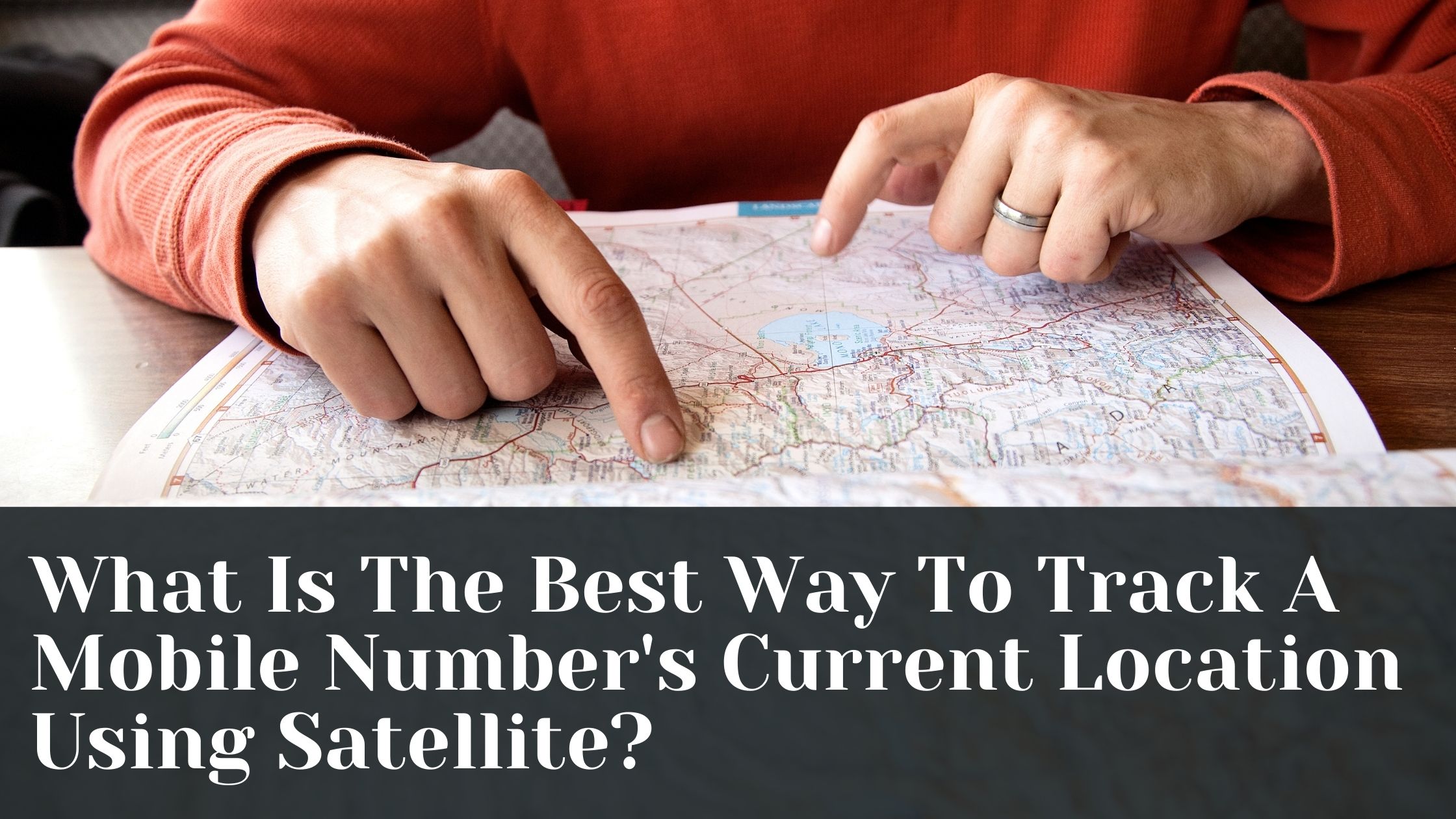 What Is The Best Way To Track A Mobile Number's Current Location Using