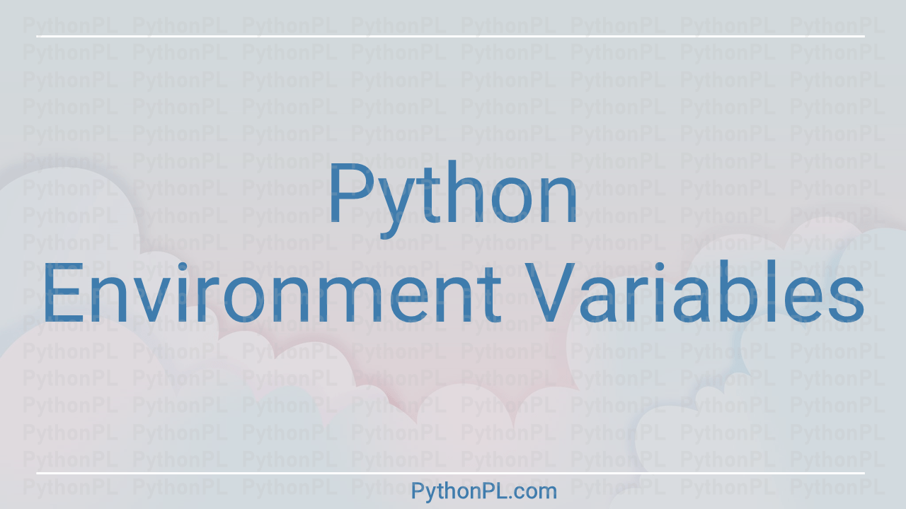 Python Environment Variables PythonPL