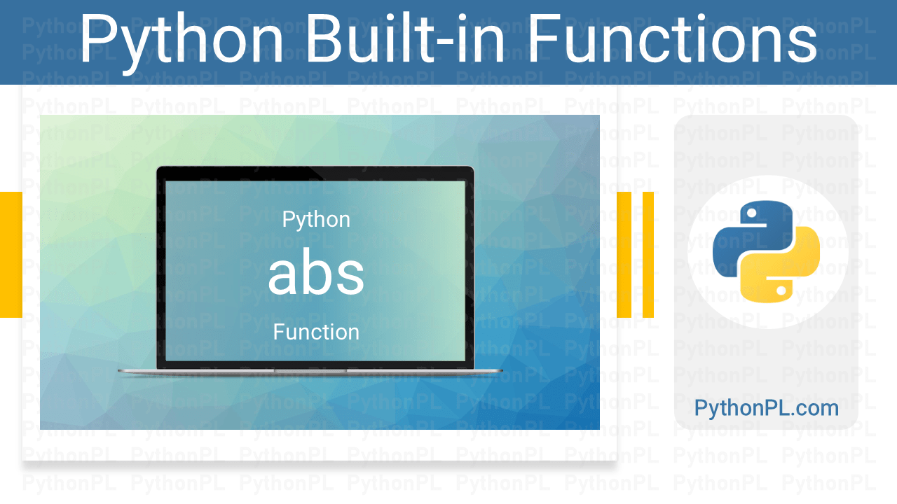 Python abs Function with Examples PythonPL