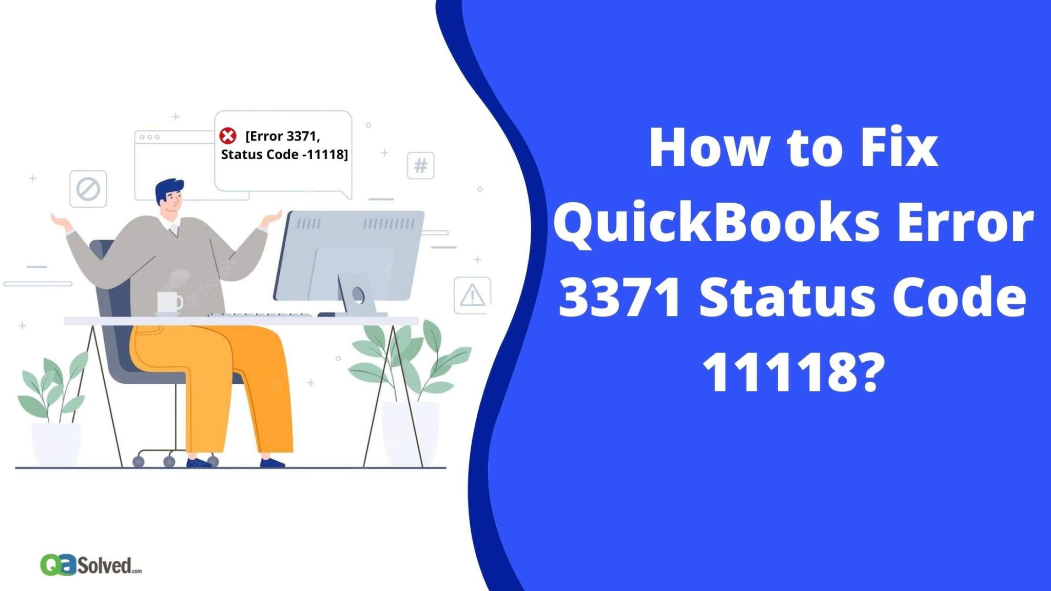 How to Fix QuickBooks Error 3371 Status Code 11118? QAsolved