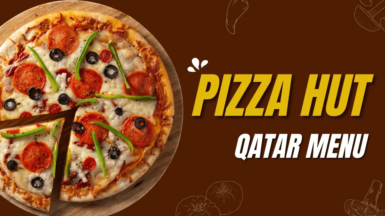 Pizza Hut Qatar Menu Price 2023 Qatar Xplorer