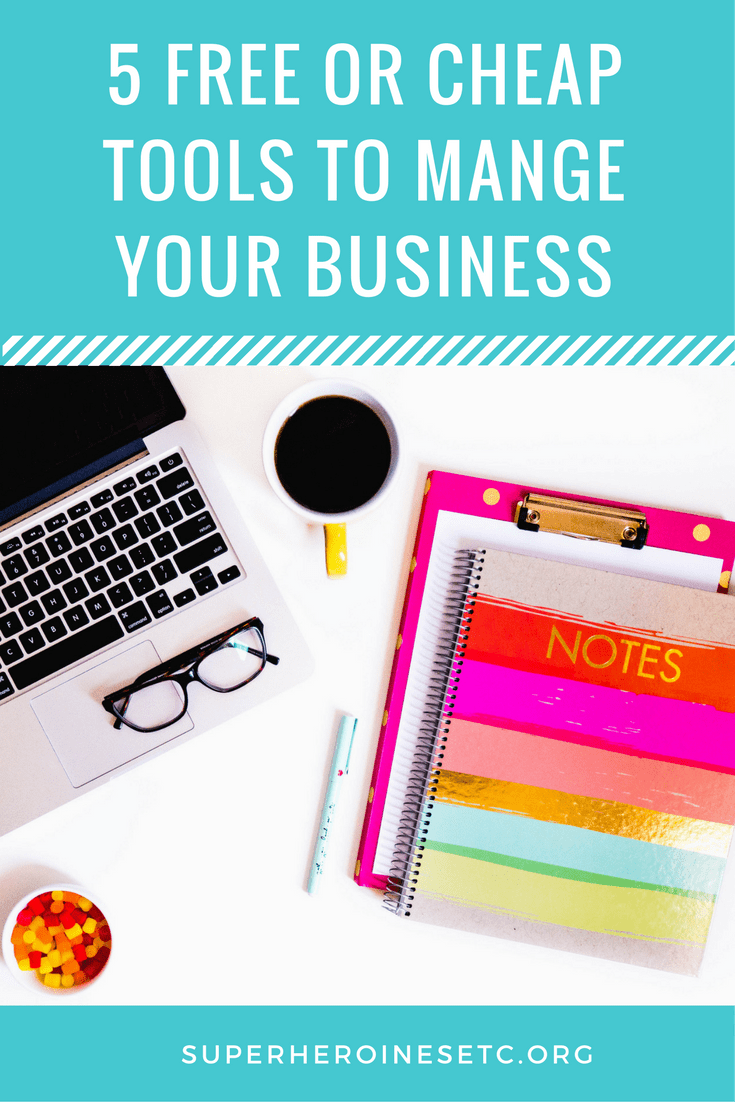 5 Free or Cheap Tools to Manage Your Business Super Heroines, Etc.