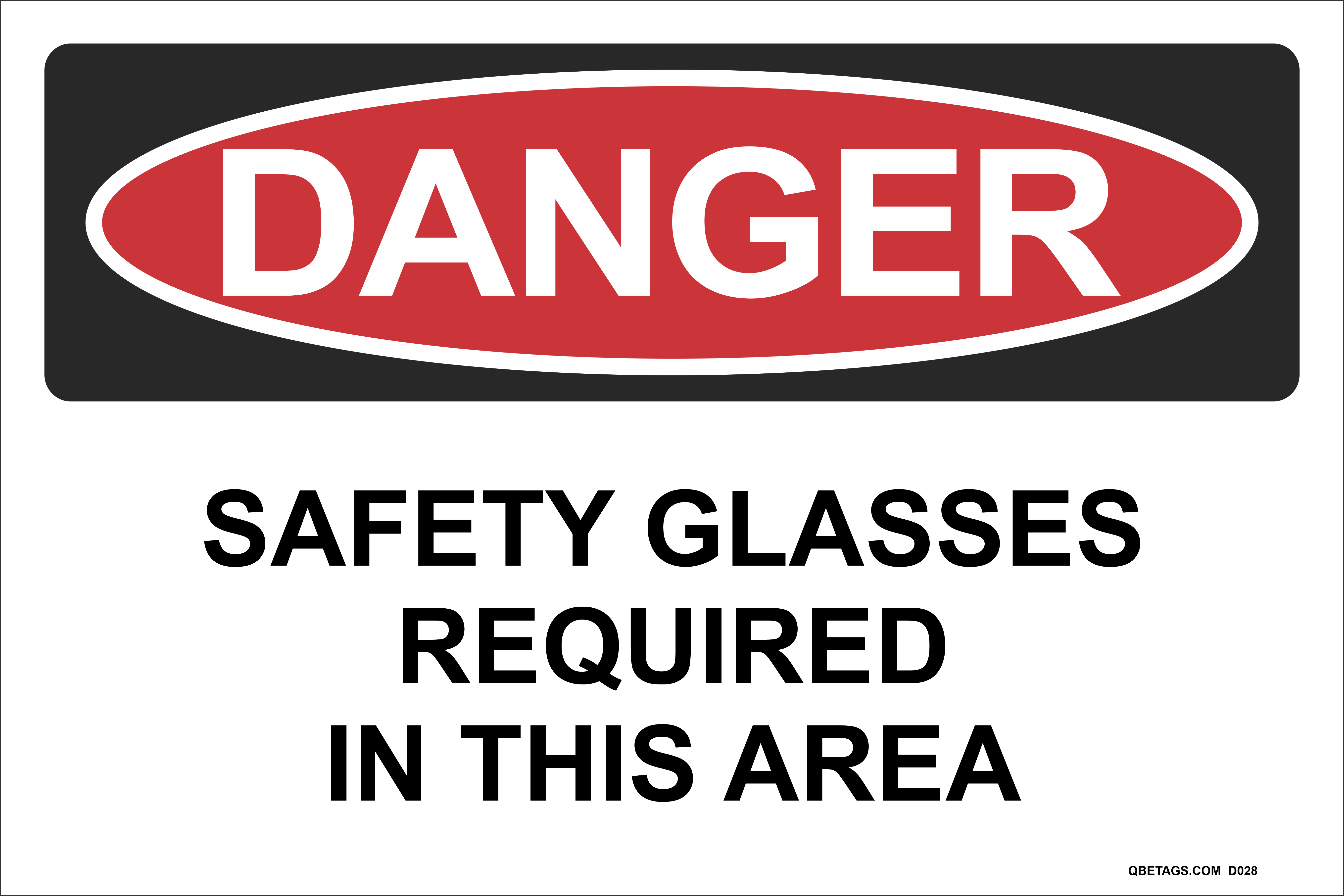 Danger Safety Glasses Required In This Area FAST PRODUCTION! SHIPS