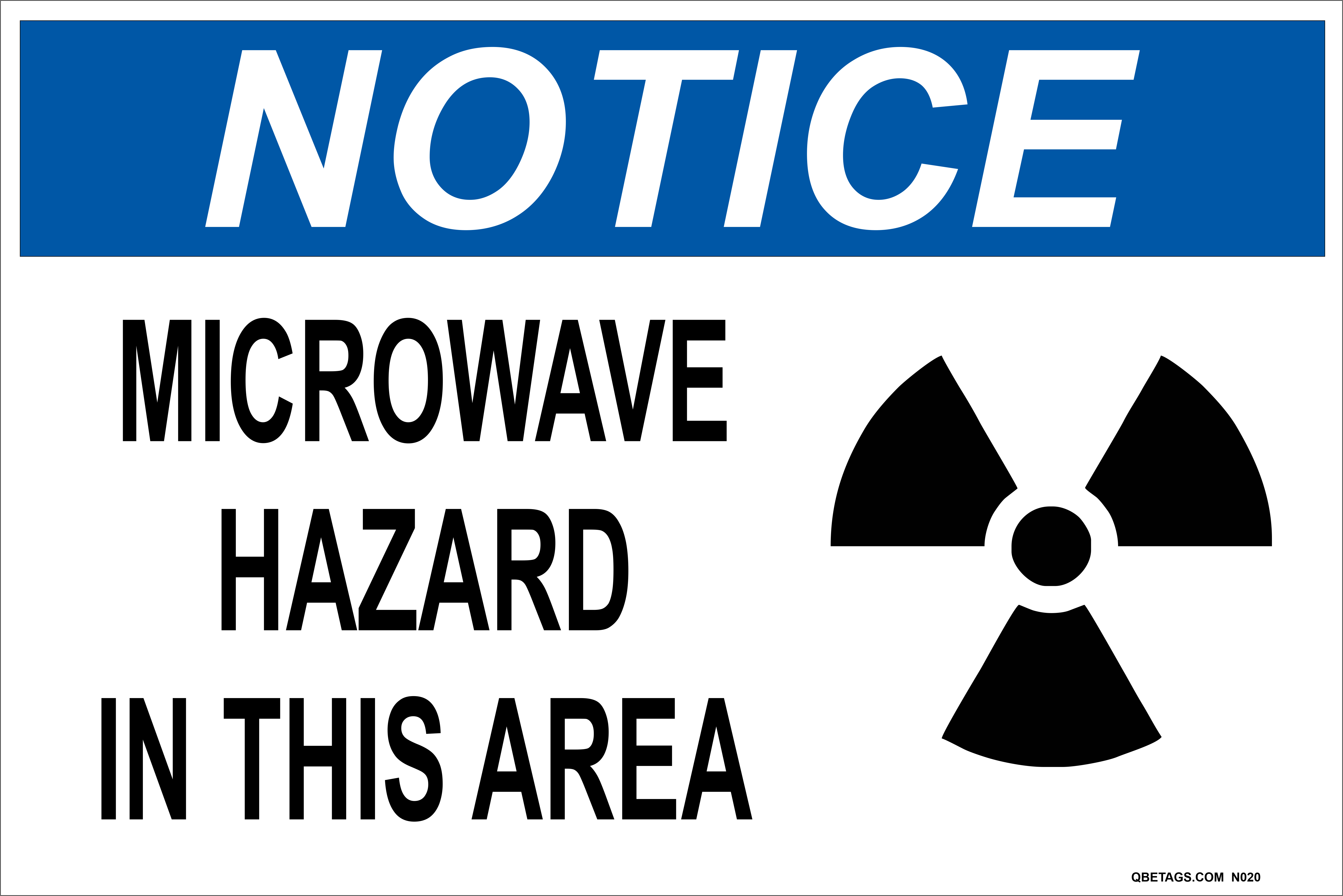 Notice Microwave Hazard Area (Graphic) FAST PRODUCTION! SHIPS WITHIN