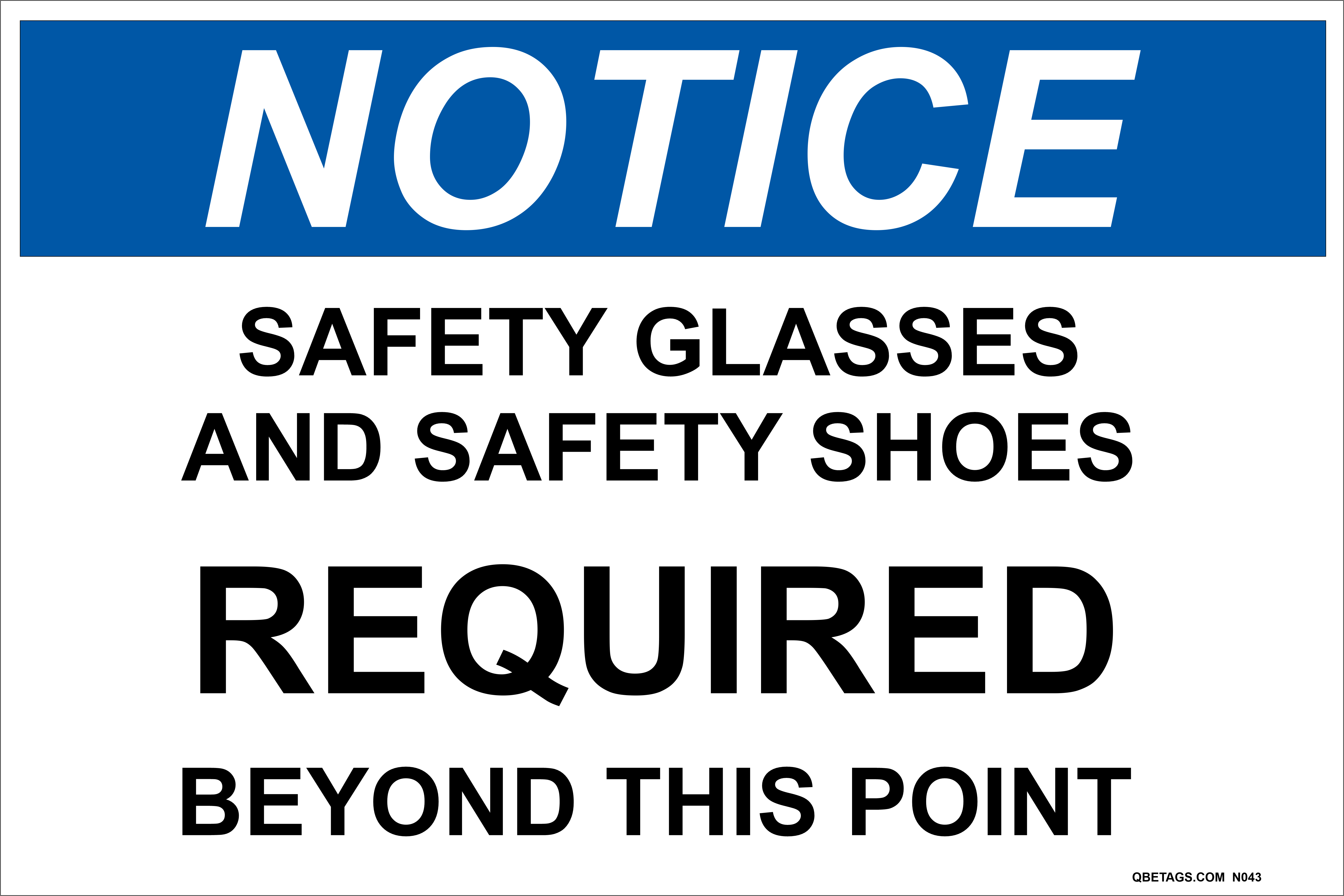 Notice Safety Glasses And Safety Shoes Required Beyond This Point