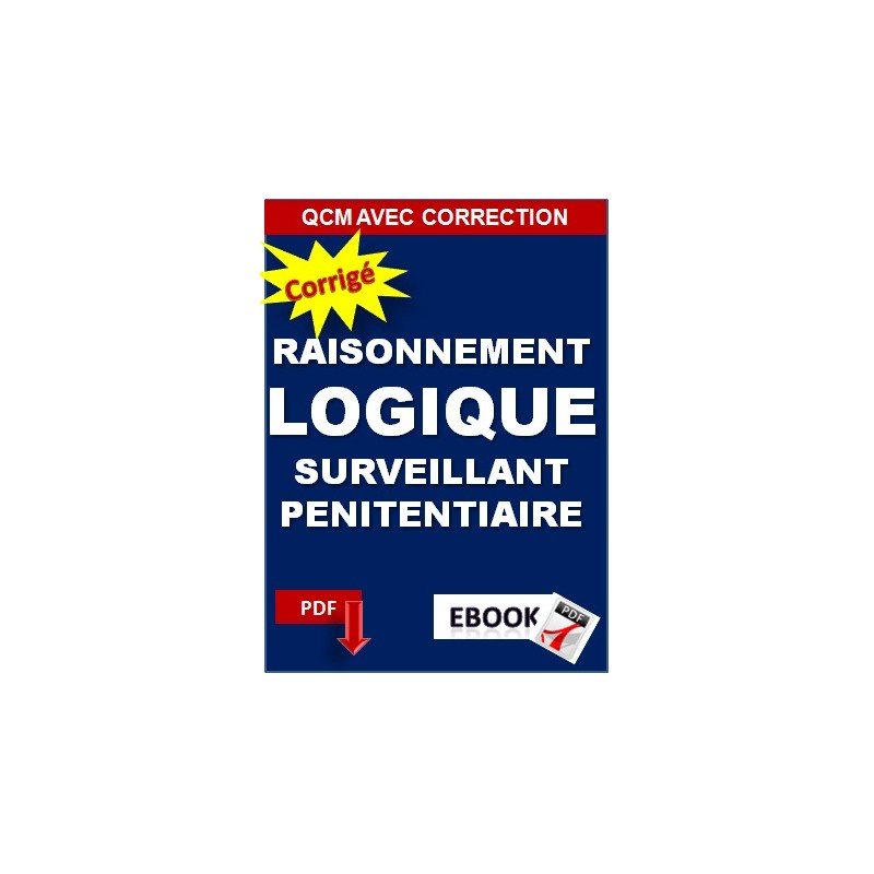 Surveillant pénitentiaire. Tests de raisonnement logique qcmtest