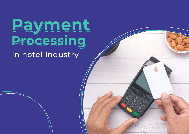Payment Processing and modes of payment in Hotel industry Blog