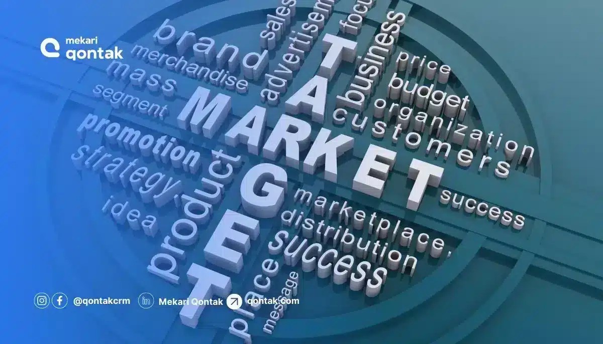 13 Cara Menentukan Target Pasar dan Contoh Penerapannya