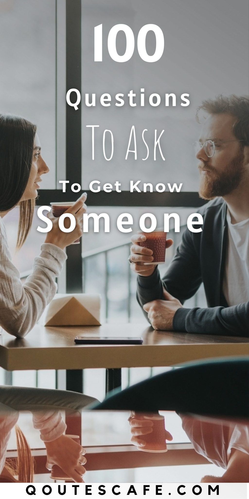 100 Questions To Ask To Get To Know Someone Fun, Deep & Meaningful 💬