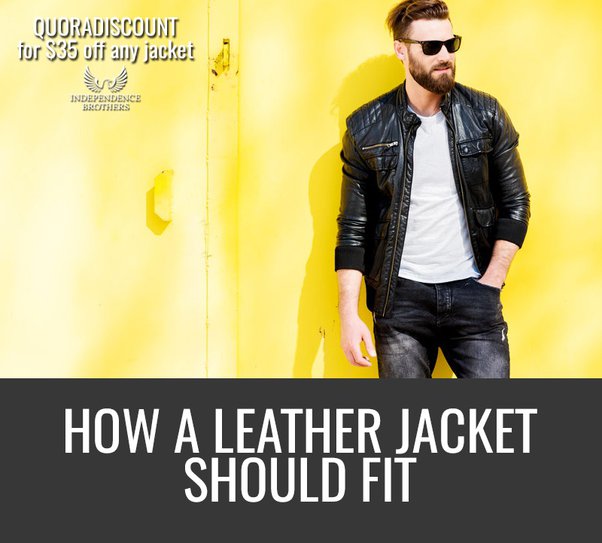 Should a leather jacket fit tight or loose? Quora